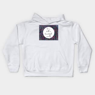 A Beautiful World Kids Hoodie